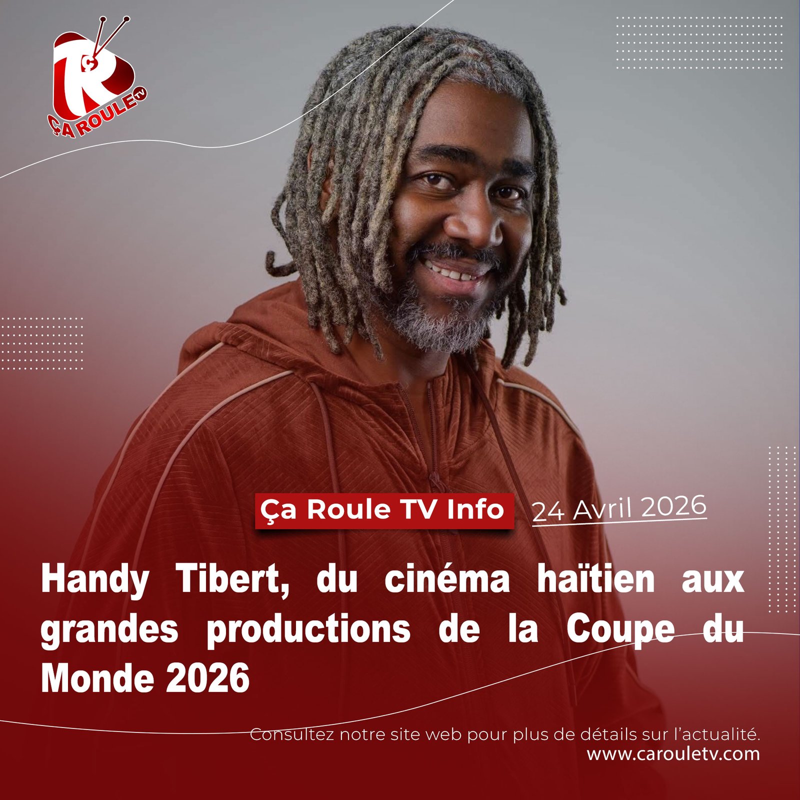 Haïti à l’international : Handy Tibert rejoint le dispositif de diffusion du Mondial 2026